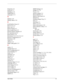 Page 143User’s GuideI-5
Properties 4-2
Protocols 7-1
PS Menu 3-13
PSERVER 6-5
pulp paper 2-11
Q
Quality 4-16
Quality Menu 3-16
R
RAM Buffer Clear 6-5
Rear Cover 2-2
Rear view 2-2
Reboot Printer 6-3
Recoverable Error 6-5
Remote Printer Number 6-5
Re-send Interval 6-5
Reset Printer 3-16
Resolution 3-16, 4-16, 5-6, 6-4
Restore Configuration 6-4
Retention 4-20
return 3-2
ribbons 2-11
Right width guide 2-13
S
Safety 1-2
Sample Print 4-21
Save Configuration 6-4
Saved Settings 4-7
Scale 4-14
Scheduler 5-6
Second 3-17...