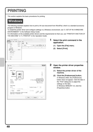 Page 5048
PRINTING
This section explains the basic procedures for printing.
The following example explains how to print a A4 size document from WordPad, which is a standard accessory 
program in Windows.
To install the printer driver and configure settings in a Windows environment, see 2. SETUP IN A WINDOWS 
ENVIRONMENT in the Software Setup Guide.
For information on the available printer drivers and the requirements for their use, see PRINTER FUNCTION OF 
THE MACHINE in 3. PRINTER in the Operation Guide....