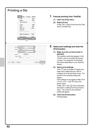 Page 5452
Printing a file
1Execute printing from TextEdit.
(1) Open the [File] menu.
(2) Select [Print].
In Mac OS 9, select [Print] from the [File] 
menu of SimpleText.
2Select print settings and click the 
[Print] button.
(1) Make sure the correct printer is 
selected.
The machine name that appears in the 
Printer menu is normally [SCxxxxxx]. 
(xxxxxx is a sequence of characters 
that varies depending on your machine 
model.)
(2) Select print settings.
Click   next to [Copies & Pages] and 
select each setting...