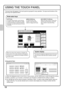 Page 1412
USING THE TOUCH PANEL
The touch keys that appear in the touch panel are grouped for easy operation. The layout and functions of the 
touch keys are explained below.
Using general keys
(1) When the displayed screen is one of two or more screens, use the   keys to switch through the screens.
(2) When a checkbox   is touched, a checkmark   will appear to indicate that the setting is enabled.
(3) The   keys can be used to increase or decrease a value. To make a value change quickly, keep your 
finger on...