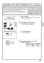 Page 3129
MAKING COLOUR COPIES (Colour Mode)
When colour and black & white originals are mixed together, you can 
have the machine automatically detect whether each original is colour 
or black & white and make each copy accordingly.
The procedure for copying with the colour mode set to Auto for 
automatic detection of colour and black & white is explained below.
1Place the originals.
When using the document glass, place the original with the 
side to be scanned face down.
2Select settings in the touch panel....