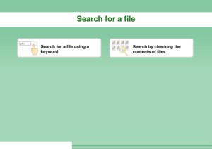 Page 34Search for a file
abc
Search for a file using a 
keyword
Search by checking the 
contents of files
Downloaded From ManualsPrinter.com Manuals 