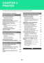 Page 2583-1
This chapter provides detailed explanations of the procedures for using the printer function.
PRINTER FUNCTION OF THE MACHINE . . . . . . . .  3-3
PRINTING FROM WINDOWS
BASIC PRINTING PROCEDURE . . . . . . . . . . . . . . .  3-4
 SELECTING THE PAPER  . . . . . . . . . . . . . . . . .  3-6
 PRINTING ON ENVELOPES . . . . . . . . . . . . . . .  3-7
PRINTING WHEN THE USER 
AUTHENTICATION FUNCTION IS ENABLED . . . .  3-8
VIEWING PRINTER DRIVER HELP . . . . . . . . . . . .  3-10
SAVING FREQUENTLY USED...