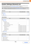 Page 6537-6
SYSTEM SETTINGS
Contents
System Settings (General) List
When the system settings are accessed with general rights, the following items appear. For items that can only be 
accessed with administrator rights, see System Settings (Administrator) List (page 7-29).
Total Count
Default Settings
List Print (User)
 Depending on the machine specifications and peripheral devices installed, it may not be possible to use some settings.
 For explanations of settings related to the fax function, see SYSTEM...