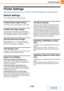 Page 7207-73
SYSTEM SETTINGS
Contents
Printer Settings
Settings related to the printer function can be configured. Touch the [Printer Settings] key to configure the settings.
Default Settings
Printer condition settings are described below.
Prohibit Notice Page Printing
This setting is used to disable printing of notice pages.
Prohibit Test Page Printing
This setting is used to disable printing of test pages. 
When this setting is enabled, Printer Test Page in the 
system settings cannot be used to print test...