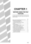 Page 151-1
CHAPTER 1
BEFORE USING THE FAX 
FEATURE
This chapter contains basic information that you should know before
using the fax function of the machine. Please read this chapter before
using the fax features.
Page
POINTS TO CHECK AND PROGRAM AFTER INSTALLATION..............1-2
CONNECTING AN EXTENSION PHONE ................................................1-2
OCONNECTING AN EXTENSION PHONE ......................................1-2
A LOOK AT THE OPERATION PANEL...