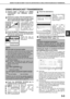 Page 39SENDING THE SAME DOCUMENT TO MULTIPLE DESTINATIONS IN A SINGLE OPERATION (BROADCAST TRANSMISSION)
3-3
3
USING BROADCAST TRANSMISSION
1Perform steps 1 through 6 of BASIC
PROCEDURE FOR SENDING FAXES
(page 2-2).
2Dial the fax number of the first destination or
touch an auto-dial key (one-touch key,  group
key or speed dial key). (Refer to page 2-4.)
If the condition settings
screen appears, touch the
[ADDRESS BOOK] key to
display the address book
screen. (See page 1-4.)
An auto-dial key is
highlighted when...