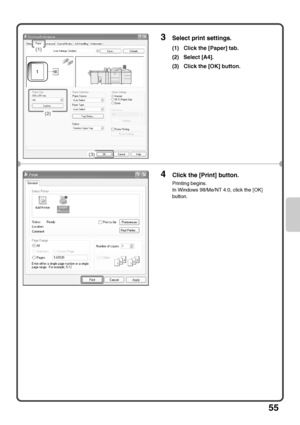 Page 5755
3Select print settings.
(1) Click the [Paper] tab.
(2) Select [A4].
(3) Click the [OK] button.
4Click the [Print] button.
Printing begins.
In Windows 98/Me/NT 4.0, click the [OK] 
button.
(1)
(3)
(2)
Downloaded From ManualsPrinter.com Manuals 