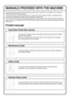 Page 2MANUALS PROVIDED WITH THE MACHINE
Printed manuals and manuals in PDF format are provided with the machine. The manuals in PDF format are 
stored on the hard drive in the machine.
The printed manuals contain information that you should know before using the machine, including the basic 
procedures for operating the machine. Please read these manuals well.
The manuals in PDF format provide detailed explanations of the functions of the machine. When the machine is 
used in a network environment, the PDF...