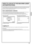 Page 1513
HOW TO LOG IN TO THE MACHINE (USER 
AUTHENTICATION)
User authentication is used to restrict the use of the machine to users who have been registered in the machine.
When user authentication has been enabled by the administrator of the machine, users must log in before using 
the machine. There are several types of user authentication, and each has a different login method.
When you have finished using the machine, log out.
User authentication methods
There are two methods for performing user...