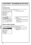 Page 7472
CONVENIENT TRANSMISSION METHODS
One-touch sending, resending, and other convenient transmission functions that make it easy to send an image 
are available.
One-touch key
A destination stored in a one-touch key can be retrieved by a simple touch of the key. For the procedure for 
storing a one-touch key, see STORING A DESTINATION (page 74).
Search number sending
When you store an individual key or a group key, a 3-digit search number is assigned to the key.
You can select a destination using the   key...