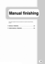 Page 95Manual finishing Manual finishing
93
This section explains the basic procedures for using the manual finishing 
function.
XMANUAL FINISHING . . . . . . . . . . . . . . . . . . . . . . . . . . . . 94
XUSING MANUAL FINISHING . . . . . . . . . . . . . . . . . . . . . . 95
Downloaded From ManualsPrinter.com Manuals 