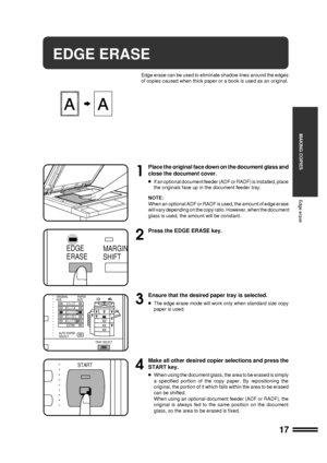 Page 1917
MAKING COPIES
1
Place the original face down on the document glass and
close the document cover.
lIf an optional document feeder (ADF or RADF) is installed, place
the originals face up in the document feeder tray.
NOTE:
When an optional ADF or RADF is used, the amount of edge erase
will vary depending on the copy ratio. However, when the document
glass is used, the amount will be constant.
2
Press the EDGE ERASE key.
3
Ensure that the desired paper tray is selected.
lThe edge erase mode will work only...