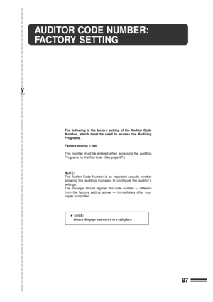 Page 8987
OPTIONAL EQUIPMENT
AUDITOR CODE NUMBER:
FACTORY SETTING
The following is the factory setting of the Auditor Code
Number, which must be used to access the Auditing
Programs.
Factory setting = 000
This number must be entered when accessing the Auditing
Programs for the first time. (See page 37.)
NOTE:
The Auditor Code Number is an important security number
allowing the auditing manager to configure the auditorÕs
settings.
The manager should register this code number Ñ different
from the factory setting...