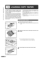 Page 64
GETTING STARTED
The paper required () indicator will light up when
there is no copy paper in a selected paper feed station
or when a selected paper tray is not installed or is
improperly installed.
For best results, use only Sharp recommended paper.
The copy paper size for the 500-sheet paper drawer
and the optional stand/500-sheet paper drawer or
optional stand/1000-sheet paper drawer will be set by
Sharp service personnel according to your request
when you purchase the copier. If a different paper...