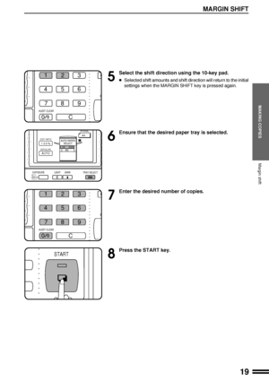 Page 2119
MAKING COPIES
MARGIN SHIFT
5
Select the shift direction using the 10-key pad.
lSelected shift amounts and shift direction will return to the initial
settings when the MARGIN SHIFT key is pressed again.
6
Ensure that the desired paper tray is selected.
7
Enter the desired number of copies.
8
Press the START key.
Margin shift
1
23
456
7
0
C 8
9
S
AUDIT CLEAR
9
START
LIGHT DARK
TRAY SELECT EXPOSUREAUTO
MANUAL
PHOTO
1 0 0 %COPY RATIO
EXPOSUREORIGINAL
AUTO
AUTO PAPER
SELECT
A4A41.A32.
1
23
456
7
0
C 8
9
S...