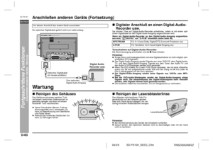 Page 70D-63
SD-PX15H_SEEG_D.fm 04/2/9
DEUTSCH
TINSZA052AWZZ
SD-PX15H
Fortgeschrittene Funktionen
- Anschließen anderen Geräts / Wartung -
Anschließen anderen Geräts (Fortsetzung)Ein optisches Digitalkabel gehört nicht zum Lieferumfang.
Digitaler Anschluß an einen Digital-Audio-
Recorder usw.Sie können Töne auf Digital-Audio-Recorder aufnehmen, indem er mit einem opti-
schen Digitalkabel an den Digital-Audio-Ausgang angeschlossen wird.
Wenn ein Digital-Audio-Recorder an den Digital-Audio-Ausgang angeschlos-
sen...