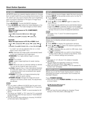 Page 2422
AV MODE 
AV MODE gives you several viewing options to choose 
from to best match the surrounding environment of the 
TV, which can vary due to factors like room brightness, 
type of program watched or the type of image input 
from external equipment.
PressAV MODE. Current AV MODE displays.
•PressAV MODE again before the mode displayed on the 
screen disappears. The mode changes as shown below:
Example:
When the input source is TV, COMPONENT, 
VIDEO 1 or 2
DYNAMIC
DYNAMIC (Fixed)AUTO STANDARD MOVIE...