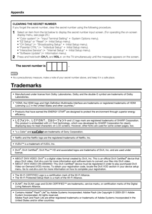 Page 8280
CLEARING THE SECRET NUMBER
If you forget the secret number, clear the secret number using the following procedure.
1Select an item from the list below to display the secret number input screen. (For operating the on-screen 
display menu, see page 25.)
  • "Color system" (
➝"Input Terminal Setting" ➝System Options menu).
  • "EZ Setup" or "Reset" (➝Initial Setup menu).
  • "CH Setup” (➝"Broadcasting Setup" ➝Initial Setup menu).
  • "Parental CTRL"...