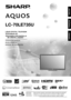 Page 1LC-70LE735U  OPERATION MANUAL  MODE D'EMPLOI  MANUAL DE OPERACIÓN
SHARP ELECTRONICS CORPORATION
Sharp Plaza, Mahwah, New Jersey 07495-1163
SHARP CORPORATION
Printed in Mexico
Imprimé au Mexique
Impreso en México
TINS-F207WJZZ
11P07-MX-NM
ENGLISH FRANÇAIS ESPAÑOL
IMPORTANT  :  Please read this operation manual before starting operating the equipment.
IMPORTANT  :  Veuillez lire ce mode d'emploi avant de commencer à utiliser l'appareil.
IMPORTANTE  :  Lea este manual de operación antes de...