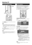 Page 2018
Turning On/Off the Power
POWER
POWER(On/Standby)
PressPOWER on the TV or on the remote control unit 
to turn the power on.
•  The Initial Installation starts when the TV powers on for the 
ﬁ rst time. If the TV has been turned on before, the Initial 
Installation will not be invoked. For changing the settings of 
the Initial Installation, perform "EZ setup" on the Initial Setup 
menu on page 34.
PressPOWER on the TV or on the remote control unit 
again to turn the power off.
•  The TV enters...