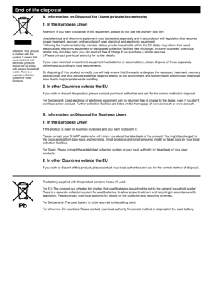 Page 34A. Information on Disposal for Users (private households)
1. In the European Union
Attention: If you want to dispose of this equipment, please do not use the ordinary dust bin!
Used electrical and electronic equipment must be treated separately and in accordance with legislation that requires 
proper treatment, recovery and recycling of used electrical and electronic equipment.
Following the implementation by member states, private households within the EU states may return their used 
electrical and...