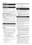 Page 108
Mise en marche
Appuyez sur a sur le téléviseur ou sur B de la
télécommande.
REMARQUE
• Si vous prévoyez de ne pas utiliser le téléviseur pendant
une période prolongée, veillez à retirer le cordon secteur
de la prise d’alimentation.
• Une faible quantité d’électricité est consommée même
lorsque a est en position arrêt.
• En mode d’entrée DTV, si l’appareil est arrêté
immédiatement après un changement de réglage à partir
de l’écran du menu, le nouveau réglage ou les
informations sur le canal risquent de...