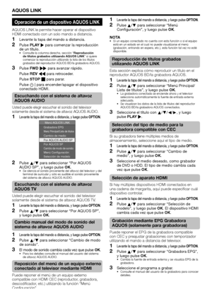 Page 24
AQUOS LINK
Levante la tapa del mando a distancia, y luego pulse OPTION.
Pulse a/b  para seleccionar “Menú 
Configuración”, y luego pulse  OK.
NOTA
Si un equipo conectado no cuenta con esta función o si el equipo 
está en un estado en el cual no puede visualizarse el menú 
(grabación, entrando en espera, etc.), esta función tal vez no e\
sté 
disponible.
Reproducción de títulos grabados 
utilizando AQUOS LINK
Esta sección explica cómo reproducir un título en el 
reproductor AQUOS BD/la grabadora AQUOS....