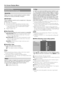 Page 2222
Parental CTRL
(Parental Control Setting)
Secret No.
Allows you to use a secret number to protect certain 
settings from being accidentally changed.
IMPORTANT:
Three conditions must be met to enable the V-Chip (see 
pages 22 to 24):
1.  Secret No. is registered.2. V-Chip/V-Chip (DTV Only) settings have been made.
The “V-Chip (DTV Only)” will only be selectable when 
a new rating system can be downloaded via digital 
broadcasting in the U.S.
3.  Status is set to On.
■ New Secret No.
You can set and...