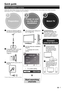 Page 9Quick guide
123
Initial installation overview
Follow the steps below one by one when using the TV for the first time. Some steps may not be necessary 
depending on your TV installation and connection.
  Connect an antenna cable to 
the antenna terminal (Page 8).
  If necessary, insert a CA card 
into the CI slot to watch 
scrambled broadcasts
 (Page 8.)
  Connect the AC cord to the TV 
(Page 8).
Product shape varies in some countries.
  Turn on the power using a on 
the TV (Page 10).
  Run the...