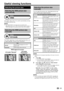 Page 3331
Selecting the picture size
Selecting the WSS picture size 
automatically
Setup
WSS
The “WSS” allows the TV to switch automatically among 
the different picture size.
NOTEUse “WIDE MODE” if an image does not switch to the 
appropriate picture size. When the broadcast signal contains no 
“WSS” information, the function will not work even if enabled.
Selecting the WSS picture size 
manually
Setup
4:3 mode
The “WSS” signal has 4:3 auto-switching that allows you 
to select between “Normal” and “Panorama”....