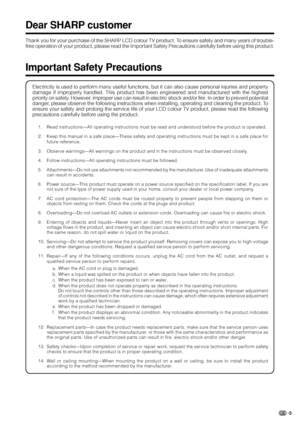 Page 53
Important Safety Precautions
Electricity is used to perform many useful functions, but it can also cause personal injuries and property
damage if improperly handled. This product has been engineered and manufactured with the highest
priority on safety. However, improper use can result in electric shock and/or fire. In order to prevent potential
danger, please observe the following instructions when installing, operating and cleaning the product. To
ensure your safety and prolong the service life of...