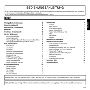 Page 31
 
Betriebsarten 18
 TV-Betrieb   18
 Bild im Bild (PIP)   21
 EPG (Programmzeitung)   23
 Analoger Teletext-Betrieb   25
 Digitaler Teletext-Betrieb (nur UK)  26
 Radio   27
 DVB-Untertitel   28
 CI-Modul   28
Neue Software installieren  29
Betrieb zusätzlicher Geräte  30
 Geräte anmelden und anschließen   30
 Video-Wiedergabe   31
 Timer-Aufnahme mit Video- oder DVD-  Recorder   31
 Zuordnung digitaler Ton-Ein- und Ausgänge   32
 Digitaler Audio-Ausgang   32
 Audio-Verstärker oder Aktive Lautsprecher...