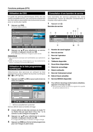 Page 3230
Fonctions pratiques (DTV)
ESG Dim  16/04/2005  07:05:11
Dim  16/04/2005  07:05:11
Services Evènement actuel 070 BBC News
07:00 – 07:30 The Bold and Beautiful
BBC News The Bold and Beautiful
***
***
*** BBC 1
BBC 2
CBBC Channel
Page lPage k
Sélec.i+ENDOKDTV MENURADIOTV/Radio
7 BBC 1
07:45
04/11/2005
MHEG 07:00
Business news08:00BBC1
Liste programmes
N°S.
001
002
003
004
005
006Services
CBBC Channel
BBC News
BBC 1
BBC 2
Canal +
UK Gold
Tout Type fav
Opérat.
Fréq
FFT
GI
QAMBBC
538000 kHz
8K
1/8
64...