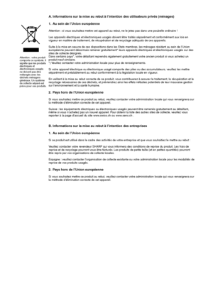 Page 3836
Attention : votre produit
comporte ce symbole. Il
signifie que les produits
électriques et
électroniques usagés
ne doivent pas être
mélangés avec les
déchets ménagers
généraux. Un système
de collecte séparé est
prévu pour ces produits.
A. Informations sur la mise au rebut à l’intention des utilisateurs privés (ménages)
1. Au sein de l’Union européenne
Attention : si vous souhaitez mettre cet appareil au rebut, ne le jetez pas dans une poubelle ordinaire !
Les appareils électriques et électroniques...