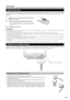 Page 75
Guide rapide
ATTENTION
Une utilisation incorrecte des piles peut entraîner une fuite de produits chimiques ou même une explosion. Veillez à bien
suivre les instructions ci-dessous.
• N’utilisez pas ensemble des piles de types différents. Les autres piles ont des caractéristiques différentes.
• N’utilisez pas ensemble des piles usagées et neuves. Ceci peut raccourcir la durée de vie des piles neuves ou provoquer
des fuites des piles usagées.
• Retirez les piles dès qu’elles sont usées. Les produits...