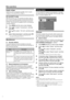 Page 18
 16
Supply voltage
Antennas with an integrated ampliﬁ er need a supply 
voltage on the antenna line. (Page 4)
AV-Link (EXT 2 only)
With this function you can transfer the station data of 
the TV (such as station preset number/name/channel/
frequency) to the recorder if the recorder is set up for 
AV-Link. This function is available only for conventional 
analogue stations.Press  MENU  and the menu screen displays.
Press  c/
d  to select “Connections”, and then 
press  OK.
Press  a/
b  to select...