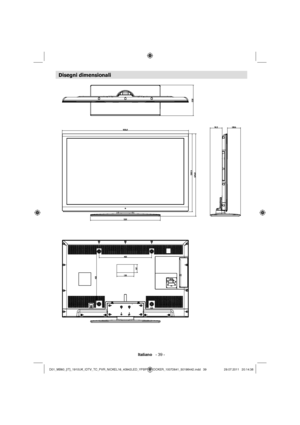 Page 40Italiano   - 39 -
Disegni dimensionali
D01_MB60_[IT]_1910UK_IDTV_TC_PVR_NICKEL16_40942LED_YPBPR_ROCKER_10072641_50198442.indd   39D01_MB60_[IT]_1910UK_IDTV_TC_PVR_NICKEL16_40942LED_YPBPR_ROCKER_10072641_50198442.indd   3929.07.2011   20:14:3829.07.2011   20:14:38
 