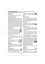 Page 6Italiano   - 5 -
Misure di sicurezza
Si prega di leggere attentamente le seguenti 
precauzioni di sicurezza.
Alimentazione
Il televisore dovrebbe essere alimentato solo da 
una presa da 220-240V AC, 50Hz. Assicurarsi di 
selezionare la tensione corretta.
Cavo di alimentazione
Non mettere l’apparecchio, un mobile, ecc., sul cavo di 
alimentazione (il cavo di rete), né schiacciare il cavo. 
Afferrare il cavo di alimentazione dalla spina. Non 
staccare la presa tirando il cavo e non toccare mai il 
cavo di...