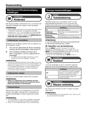 Page 3230
Wachtwoord/Kinderbeveiliging 
instellingen
Instellingen
Kinderslot
Met het persoonlijke codenummer kunt u voorkomen dat 
bepaalde instellingen per ongeluk worden gewijzigd.
OPMERKINGHet persoonlijke codenummer moet worden ingevoerd wanneer 
u “Kinderslot” wilt uitvoeren. Het standaard persoonlijke 
codenummer is “1234”. Om de instelling voor het persoonlijke 
codenummer te wissen (het codenummer hoeft niet meer te 
worden ingevoerd), wordt u verwezen naar WISSEN VAN HET 
PERSOONLIJKE CODENUMMER (blz....