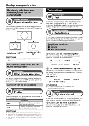 Page 3432
Handmatig selecteren van 
de beeldgrootte van het 
opnamebeeld
Digitale instelling
Opnamebeeldformaat
U kunt dit menu gebruiken om de juiste beeldgrootte in te 
stellen voor het kijken naar een 16:9 formaat TV-programma 
op een 4:3 TV.
Instellen op “4:3 TV”Instellen op “16:9 
TV”
OPMERKINGDeze functie moet worden ingesteld voordat u met opnemen 
begint.
Automatisch selecteren van de 
HDMI-beeldgrootte
Instellingen
HDMI autom. Weergave
Met deze functie kunt u automatisch de juiste beeldgrootte...