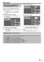 Page 15
Quick guide
Checking signal strength and 
channel strength (DVB-T/C)
If you install a DVB-T/C antenna for the first time or 
relocate it, you should adjust the alignment of the 
antenna to receive a good reception while checking the 
antenna setup screen.
Go to “Menu” > “Setup” > “View setting” 
> “Channel settings” > “Antenna setup-
DIGITAL”.
Checking signal strength
Press a/b to select “Signal strength”, and 
then press ;.
Supply voltageCH No.
CurrentMax.
Signal strengthSignal strength...