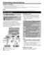 Page 220
Before connecting ...Be sure to turn off the TV and any devices before making any connections.
Firmly connect a cable to a terminal or terminals.
Carefully read the operation manual of each external device for possible connection types. This also helps you get the be\
st possible 
audiovisual quality to maximise the potential of the TV and the connecte\
d device.
Refer to page 46 for connecting a PC to the TV.
NOTEThe cables illustrated except as described in “(supplied accessory)\
” in pages...