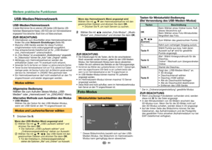 Page 5351
 USB-Medien/Heimnetzwerk
USB-Medien/Heimnetzwerk
In beiden Modi können Sie von externen USB-Geräten (USB-Speicher, USB-
Kartenleser (Massenspeicher-Klasse), USB-HDD) oder vom Heimnetzwerkserver 
eingespeiste Fotos betrachten, Musik hören und Videos anschauen.
ZUR BEACHTUNGInformationen zum Anschließen eines Heimnetzwerkservers 
finden Sie unter Netzwerk-Einstellungen (Seite 60).
 Manche USB-Geräte werden für diese Funktion möglicherweise nicht ordnungsgemäß ausgeführt.
 Das entsprechende Dateiformat...