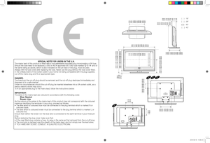 Page 2SPECIAL NOTE FOR USERS IN THE U.K.
The mains lead of this product is ﬁtted with a non-rewireable (moulded) plug incorporating a 5A fuse. 
Should the fuse need to be replaced, a BSI or ASTA approved BS 1362 fuse marked 
 or ASA and of 
the same rating as above, which is also indicated on the pin face of the plug, must be used.
Always reﬁt the fuse cover after replacing the fuse. Never use the plug without the fuse cover ﬁtted.
In the unlikely event of the socket outlet in your home not being compatible...