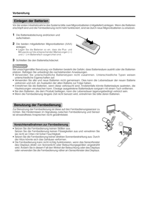 Page 1412
VORSICHT
Bei unsachgemäßer Benutzung von Batterien besteht die Gefahr, dass Batteriesäure austritt oder die Batterien
platzen. Befolgen Sie unbedingt die nachstehenden Anweisungen.
• Verwenden Sie unterschiedliche Batterietypen nicht zusammen. Unterschiedliche Typen weisen
unterschiedliche Eigenschaften auf.
• Verwenden Sie alte und neue Batterien nicht gemeinsam. Dies kann die Lebensdauer der neuen Batterie
verkürzen und evtl. ein Auslaufen der alten Batterie zur Folge haben.
• Entnehmen Sie die...