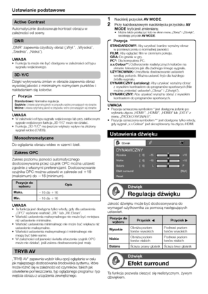 Page 26
Ustawianie podstawowe
UWAGAPozycja oznaczona symbolem * jest dostępna jedynie po 
wybraniu złącza „HDMI1”, „HDMI2”, „HDMI3” lub „\ĘEXT4” z 
menu „\bRÓDŁO SYGNAŁU”.
Pozycja oznaczona symbolem ** jest dostępna tylko wtedy, 
gdy sygnał „x.v.Colour” jest akceptowany na złączu HDMI.
•
•
Monochromatyczne
Do oglądania obrazu wideo w czerni i bieli.
Zakres OPC
Zakres poziomu jasności automatycznego 
dostosowywania przez czujnik OPC można ustawić 
zgodnie z własnymi preferencjami. Dostosowywanie 
czujnika OPC...