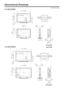 Page 59  
DimensionalDrawings 
Unit:inch(mm) 
O4 
co 
OJ 
A  LC=40LE700UN 
3761/64(964) 
± 
3459/64(8878)i 
1113/16 LJ 
181/2(470) 
329/32341/64 
(99)(92.5) 
LC=46LE700UN 
co 439/32(1099) 
_q 
f 
l.2231,o4t 71/  
437/64 341/64I1311/32 
(_84.6) 
AN=37AG2 
+ 
AN=37P30 
i 
345/64 
LO 
o 
345/64II241/64 
611j}2 
(161_4 
AN=52AG4  