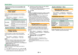 Page 4240
Ajuste de la hora de encendido del 
televisor
Ajustes del visionado
Inicio rápido
Puede reducir el tiempo para que se vea el televisor 
después de encender la alimentación con el mando a 
distancia.Vaya a “Menú” > “Instalación” > “Ajustes del 
visionado” > “Inicio rápido”.
Elemento
Encendido El televisor se enciende rápidamente 
desde espera. Estando en espera se 
requiere un consumo de energía de 14 
W o más.
Apagado Hay poco consumo de energía estando 
en espera.
 Ajuste individual - Código secreto...