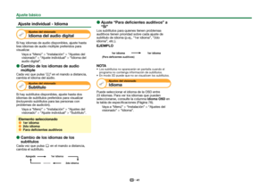 Page 4341
 Ajuste individual - Idioma
Ajustes del visionado
Idioma del audio digital
Si hay idiomas de audio disponibles, ajuste hasta 
tres idiomas de audio múltiple preferidos para 
visualizar.Vaya a “Menú” > “Instalación” > “Ajustes del 
visionado” > “Ajuste individual” > “Idioma del 
audio digital”.
 
E
Cambio de los idiomas de audio 
múltiple
Cada vez que pulsa 7 en el mando a distancia, 
cambia el idioma del audio.
Ajustes del visionado
 Subtítulo
Si hay subtítulos disponibles, ajuste hasta dos 
idiomas...